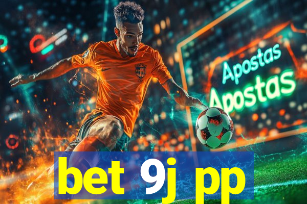 bet 9j pp
